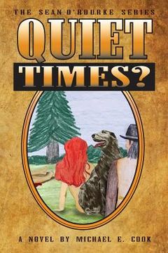 portada Quiet Times? (the Sean O'Rourke Series Book 5) (en Inglés)