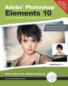 portada Adobe Photoshop Elements 10: Maximum Performance: Unleash the Hidden Performance of Elements (in English)