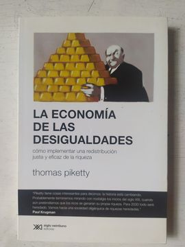 La Economía de las Desigualdades. Cómo Implementar una Redistribución