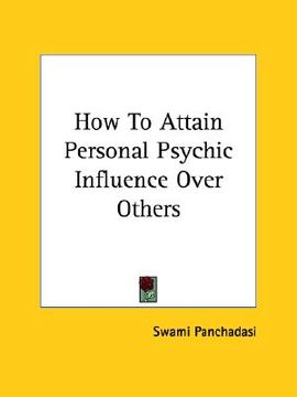 portada how to attain personal psychic influence over others