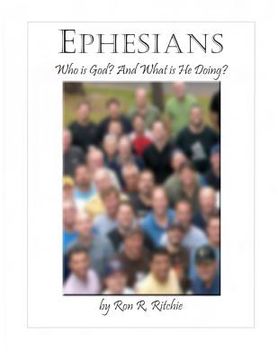 portada Ephesians: Who is God and what is He doing? (en Inglés)