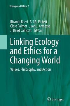 portada Linking Ecology and Ethics for a Changing World: Values, Philosophy, and Action (in English)