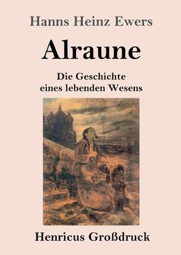 portada Alraune (Großdruck): Die Geschichte eines lebenden Wesens (in German)