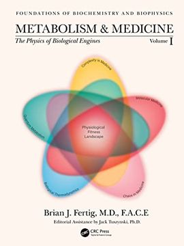 portada Metabolism and Medicine: The Physics of Biological Engines (Volume 1) (Foundations of Biochemistry and Biophysics) (in English)