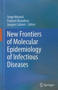 New Frontiers of Molecular Epidemiology of Infectious Diseases (en Inglés)