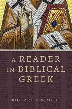 portada A Reader in Biblical Greek (Eerdmans Language Resources) (en Inglés)