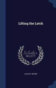 portada Lifting the Latch