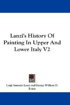 portada lanzi's history of painting in upper and lower italy v2 (en Inglés)