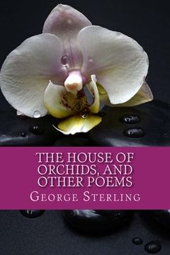 portada The House of Orchids, and other poems (in English)