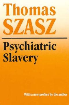 portada Psychiatric Slavery (en Inglés)
