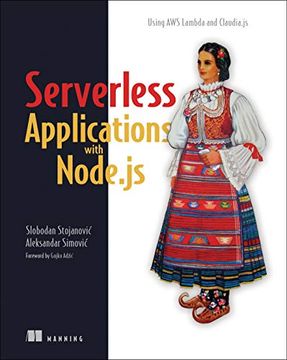 portada Serverless Applications With Node. Js: Using aws Lambda and Claudia. Js: (en Inglés)