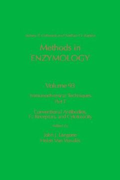 portada immunochemical techniques, part f: conventional antibodies, fc receptors, and cytotoxicity: volume 93: immunochemical techniques part f (in English)