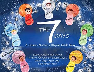 portada The 7 Days: A Classic Nursery Rhyme Made new (en Inglés)