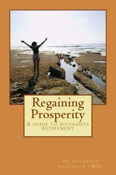 portada Regaining Prosperity: A guide to successful retirement (en Inglés)