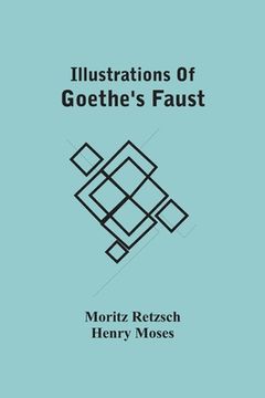 portada Illustrations Of Goethe'S Faust (en Inglés)