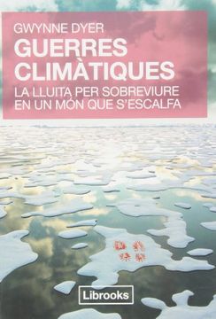 portada Guerres Climàtiques: La Lluita per Sobreviure en un món que S'escalfa (in Catalá)