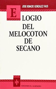 portada Elogio del melocotón de secano (La iglesia que quermos) (in Spanish)