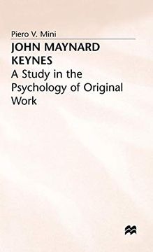 portada John Maynard Keynes: A Study in the Psychology of Original Work (in English)