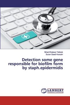 portada Detection some gene responsible for biofilm form by staph.epidermidis (en Inglés)