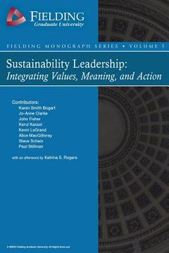 portada Sustainability Leadership: Integrating Values, Meaning, and Action (en Inglés)