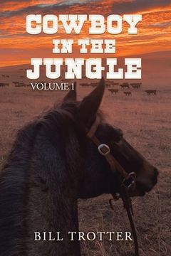 portada Cowboy in the Jungle: Volume 1 (en Inglés)