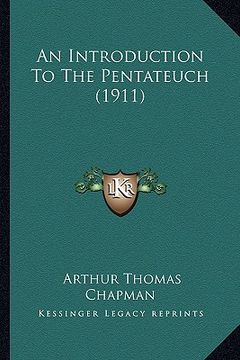 portada an introduction to the pentateuch (1911) (in English)