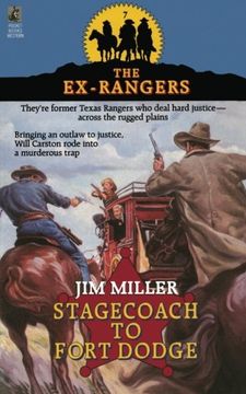 portada STAGECOACH TO FORT DODGE: EX-RANGERS #7: Wells Fargo and the Rise of the American Financial Services Industry (The Ex-Rangers)
