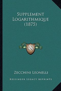 portada Supplement Logarithmique (1875) (en Francés)