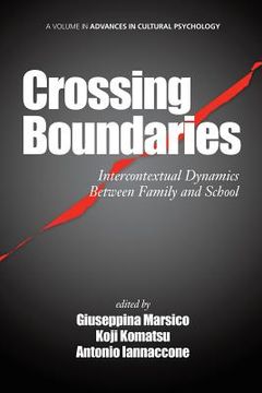 portada Crossing Boundaries: Intercontextual Dynamics Between Family and School (in English)