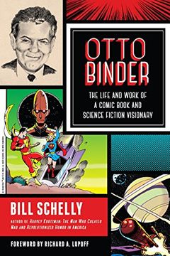 portada Otto Binder: The Life and Work of a Comic Book and Science Fiction Visionary (in English)