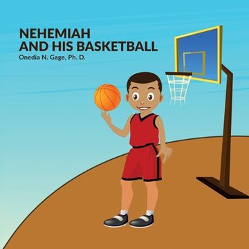 portada Nehemiah and His Basketball 