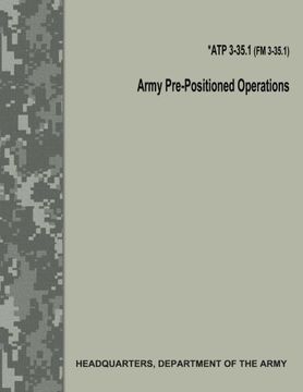 portada Army Pre-Positioned Operations (ATP 3-35.1 / FM 3-35.1)