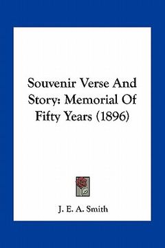 portada souvenir verse and story: memorial of fifty years (1896) (en Inglés)