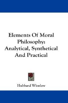 portada elements of moral philosophy: analytical, synthetical and practical