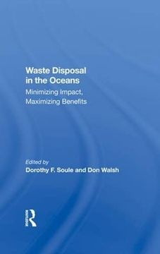 portada Waste Disposal in the Oceans: Minimizing Impact, Maximizing Benefits (in English)