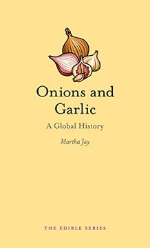 portada Onions and Garlic: A Global History (en Inglés)