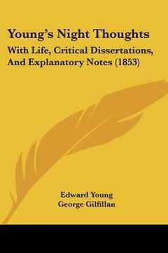 portada young's night thoughts: with life, critical dissertations, and explanatory notes (1853)