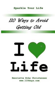 portada 110 ways to avoid getting old (in English)
