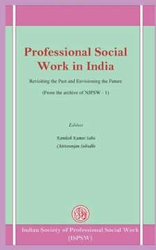portada Professional Social Work in India: Revisiting the Past and Envisioning the Future (en Inglés)