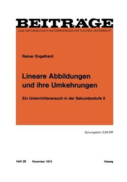 portada Lineare Abbildungen und ihre Umkehrungen: Ein Unterrichtsversuch in der Sekundarstufe II (en Alemán)