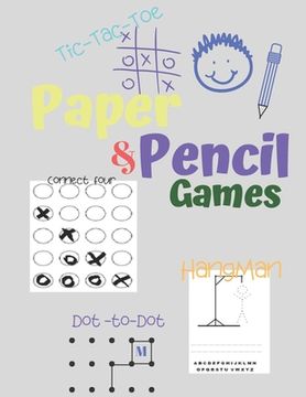 portada Paper & Pencil Games: Paper & Pencil Games: 2 Player Activity Book - Tic-Tac-Toe, Dots and Boxes - Noughts And Crosses (X and O) - Hangman - (en Inglés)