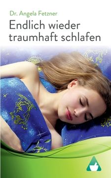 portada Endlich Wieder Traumhaft Schlafen: Schlafstörungen Erfolgreich Überwinden (en Alemán)