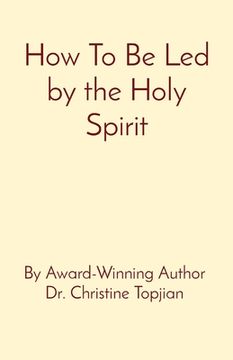 portada How To Be Led by the Holy Spirit