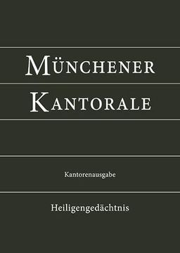 portada Münchener Kantorale: Heiligengedächtnis (Band h). Kantorenausgabe (en Alemán)