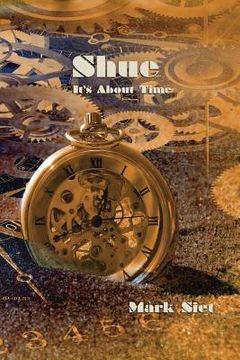 portada Shue: It's About Time (en Inglés)