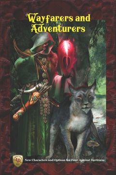 portada Wayfarers and Adventurers: New Characters and Options for Four Against Darkness (en Inglés)
