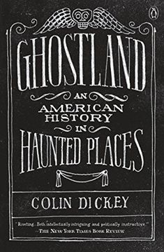 portada Ghostland: An American History in Haunted Places (en Inglés)
