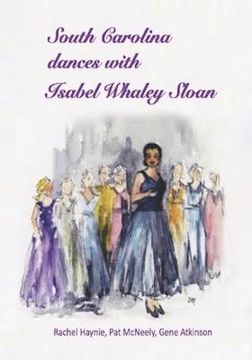 portada South Carolina Dances with Isabel Whaley Sloan (in English)