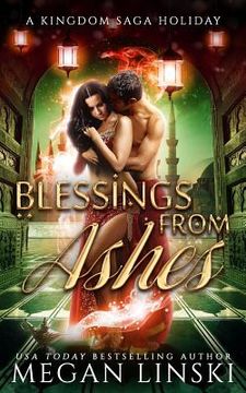 portada Blessings from Ashes: A Kingdom Saga Holiday (en Inglés)