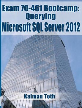 portada exam 70-461 bootcamp: querying microsoft sql server 2012 (en Inglés)